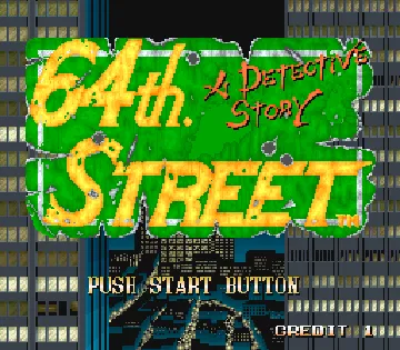 64th. Street - A Detective Story (World) screen shot title